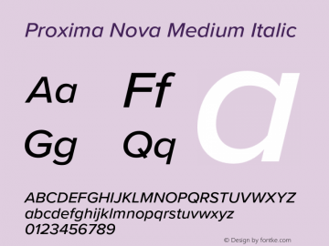 Proxima Nova Medium It Version 3.019;hotconv 1.0.109;makeotfexe 2.5.65596 Font Sample