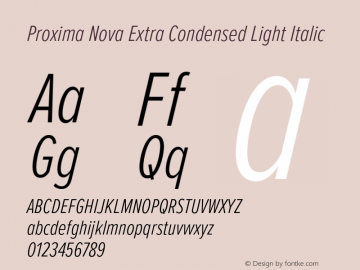 Proxima Nova ExCn Light It Version 3.019;hotconv 1.0.109;makeotfexe 2.5.65596 Font Sample