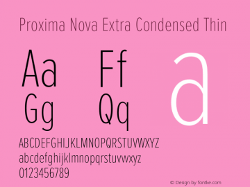 Proxima Nova ExCn Thin Version 3.019;hotconv 1.0.109;makeotfexe 2.5.65596 Font Sample