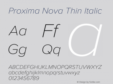 Proxima Nova Thin It Version 3.019;hotconv 1.0.109;makeotfexe 2.5.65596 Font Sample