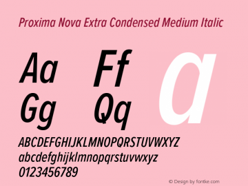 Proxima Nova ExCn Medium It Version 3.019 Font Sample