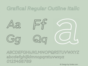 Grafical Regular Outline Italic Version 1.000;hotconv 1.0.109;makeotfexe 2.5.65596图片样张