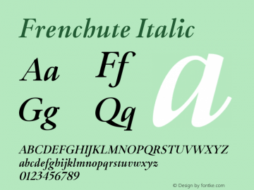 Frenchute Regular Italic Version 1.000;hotconv 1.0.109;makeotfexe 2.5.65596图片样张