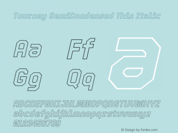 Tourney SemiCondensed Thin Italic Version 1.015图片样张