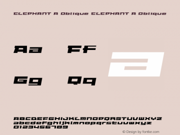 ELEPHANT A Oblique ELEPHANT A Oblique Macromedia Fontographer 4.1J 03.8.10图片样张