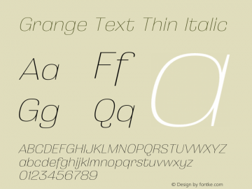 Grange Text Thin Italic Version 2.000;hotconv 1.0.109;makeotfexe 2.5.65596图片样张