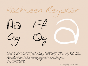 Kathleen Regular Macromedia Fontographer 4.1.5 1/12/04 Font Sample