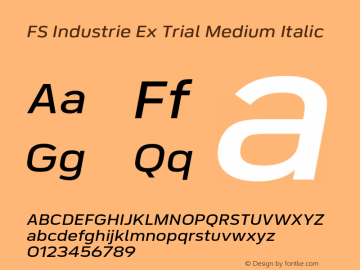 FS Industrie Ex Trial Medium Italic Version 1.002;PS 001.002;hotconv 1.0.88;makeotf.lib2.5.64775图片样张