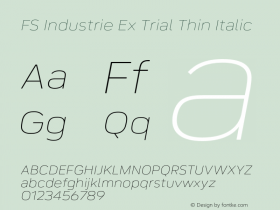 FS Industrie Ex Trial Thin Italic Version 1.002;PS 001.002;hotconv 1.0.88;makeotf.lib2.5.64775图片样张