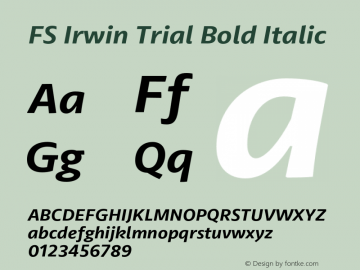 FS Irwin Trial Bold Italic Version 1.002;PS 001.002;hotconv 1.0.88;makeotf.lib2.5.64775图片样张