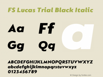 FS Lucas Trial Black Italic Version 1.002;PS 001.002;hotconv 1.0.88;makeotf.lib2.5.64775图片样张