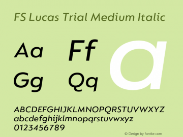 FS Lucas Trial Medium Italic Version 1.002;PS 001.002;hotconv 1.0.88;makeotf.lib2.5.64775图片样张