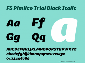 FSPimlico-BlackItalic Trial Version 1.001图片样张