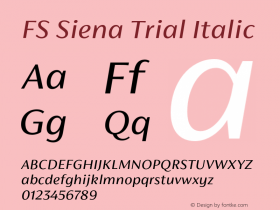 FS Siena Trial Italic Version 1.001;PS 001.001;hotconv 1.0.88;makeotf.lib2.5.64775图片样张