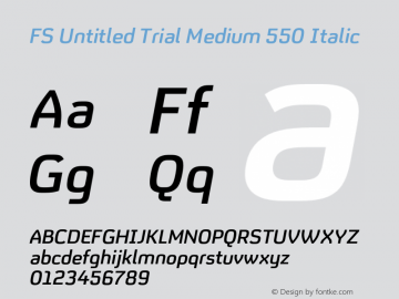 FS Untitled Trial Medium 550 Italic Version 1.001;PS 001.001;hotconv 1.0.88;makeotf.lib2.5.64775图片样张