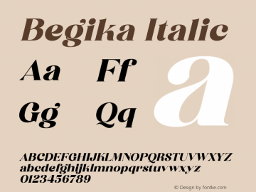 Begika Italic Version 1.00;July 3, 2021;FontCreator 13.0.0.2683 64-bit图片样张