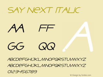 Say Next Italic Version 1.002;Fontself Maker 3.5.4图片样张