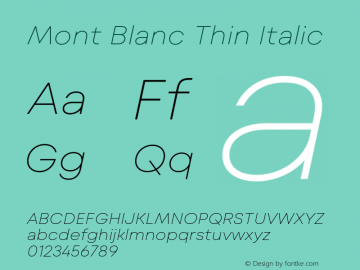 Mont Blanc Thin Italic Version 1.000;hotconv 1.0.109;makeotfexe 2.5.65596图片样张