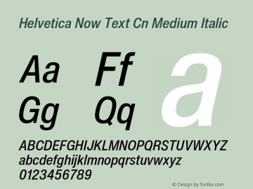 Helvetica Now Text Cn Medium It Version 2.00图片样张