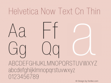 Helvetica Now Text Cn Thin Version 2.00图片样张