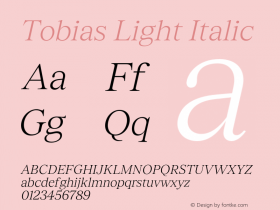 Tobias Light Italic Version 1.004;hotconv 1.0.109;makeotfexe 2.5.65596图片样张
