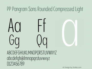 PP Pangram Sans Rounded Compressed Light Version 1.100 | FøM fixed图片样张