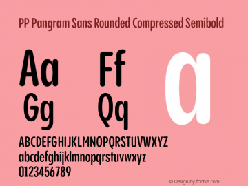 PP Pangram Sans Rounded Compressed Semibold Version 1.100 | FøM fixed图片样张