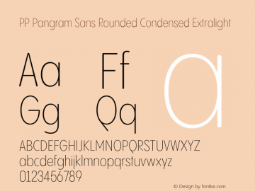 PP Pangram Sans Rounded Condensed Extralight Version 1.100 | FøM fixed图片样张