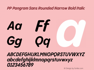 PP Pangram Sans Rounded Narrow Bold Italic Version 1.100 | FøM fixed图片样张