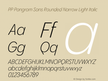 PP Pangram Sans Rounded Narrow Light Italic Version 1.100 | FøM fixed图片样张