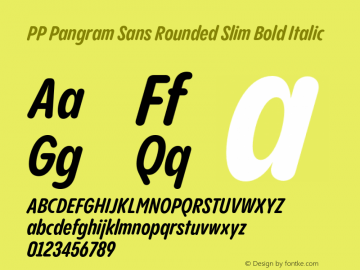 PP Pangram Sans Rounded Slim Bold Italic Version 1.100 | FøM fixed图片样张