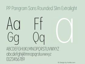 PP Pangram Sans Rounded Slim Extralight Version 1.100 | FøM fixed图片样张