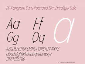 PP Pangram Sans Rounded Slim Extralight Italic Version 1.100 | FøM fixed图片样张