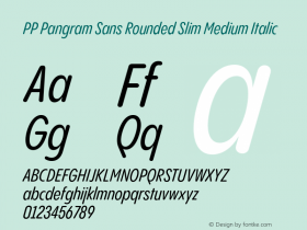 PP Pangram Sans Rounded Slim Medium Italic Version 1.100 | FøM fixed图片样张