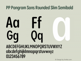 PP Pangram Sans Rounded Slim Semibold Version 1.100 | FøM fixed图片样张