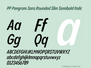 PP Pangram Sans Rounded Slim Semibold Italic Version 1.100 | FøM fixed图片样张