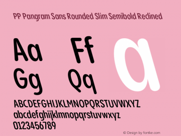 PP Pangram Sans Rounded Slim Semibold Reclined Version 1.100 | FøM fixed图片样张