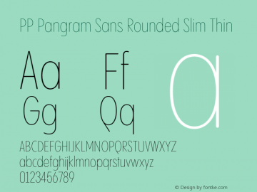 PP Pangram Sans Rounded Slim Thin Version 1.100 | FøM fixed图片样张