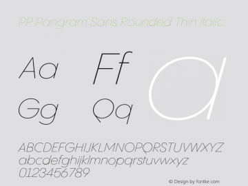 PP Pangram Sans Rounded Thin Italic Version 1.100 | FøM fixed图片样张