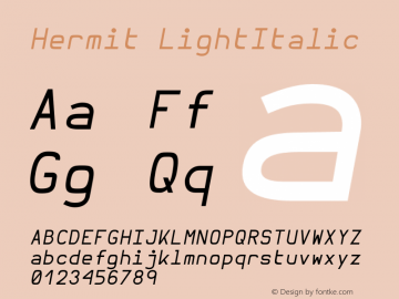 Hermit LightItalic Version 2.000;PS 002.000;hotconv 1.0.88;makeotf.lib2.5.64775图片样张