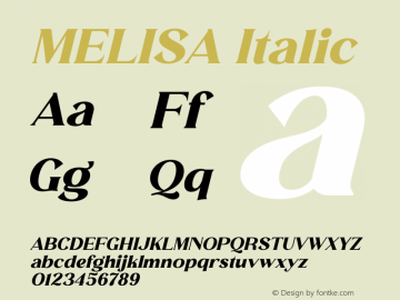 MELISA Italic Version 1.00;June 28, 2021;FontCreator 13.0.0.2683 64-bit图片样张