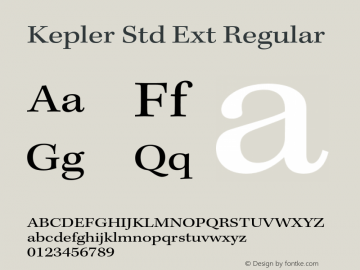 Kepler Std Ext Regular Version 1.009;PS 001.000;Core 1.0.38;makeotf.lib1.6.5960 Font Sample