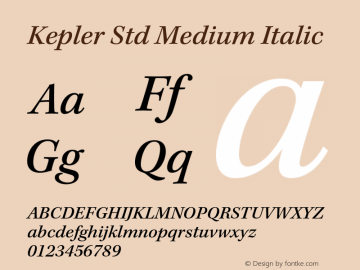 Kepler Std Medium Italic Version 2.020;PS 2.000;hotconv 1.0.51;makeotf.lib2.0.18671 Font Sample