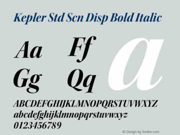 Kepler Std Scn Disp Bold Italic Version 1.009;PS 001.000;Core 1.0.38;makeotf.lib1.6.5960 Font Sample