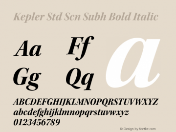 Kepler Std Scn Subh Bold Italic Version 1.009;PS 001.000;Core 1.0.38;makeotf.lib1.6.5960 Font Sample