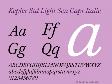 Kepler Std Light Scn Capt Italic Version 1.009;PS 001.000;Core 1.0.38;makeotf.lib1.6.5960图片样张