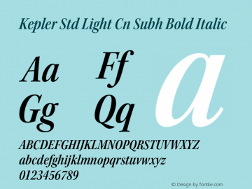 Kepler Std Light Cn Subh Bold Italic Version 1.009;PS 001.000;Core 1.0.38;makeotf.lib1.6.5960 Font Sample