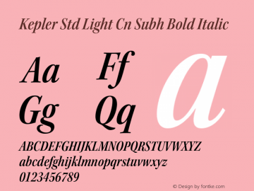 Kepler Std Light Cn Subh Bold Italic Version 2.020;PS 2.000;hotconv 1.0.51;makeotf.lib2.0.18671 Font Sample