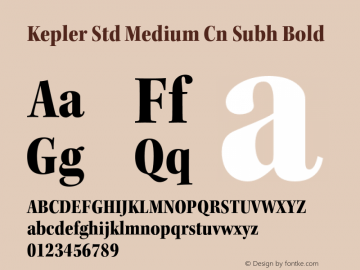 Kepler Std Medium Cn Subh Bold Version 1.009;PS 001.000;Core 1.0.38;makeotf.lib1.6.5960 Font Sample