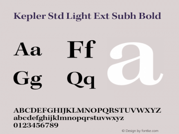Kepler Std Light Ext Subh Bold Version 1.009;PS 001.000;Core 1.0.38;makeotf.lib1.6.5960图片样张